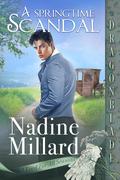 A Springtime Scandal (A Lord for All Seasons #1) by Nadine Millard