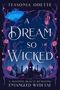 A Dream So Wicked (Entangled with Fae #5) by Tessonja Odette