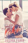 Whatever it Takes (Healing Hearts #3) by Laura Farr