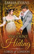 The Viscount in Hiding (Lords of London #1) by Emma Evans