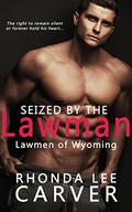 Seized by the Lawman by Rhonda Lee Carver