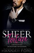 Sheer Torture by Hannah Ford