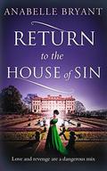 Return to the House of Sin (Bastards of London #4) by Anabelle Bryant
