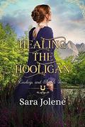 Healing the Hooligan (Cowboys and Angels #18) by Sara Jolene