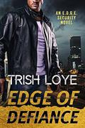 Edge of Defiance by Trish Loye