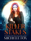 Killer Stakes (Eternal Child #2) by Michelle Fox