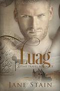Luag: A Time Travel Romance (Dunskey Castle #9) by Jane Stain