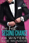 My First Second Chance: A Dirty Fairytale of Godly Proportions by KB Winters