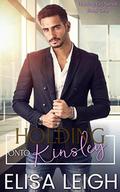 Holding Onto Kinsley by Elisa Leigh, Melinda Grier