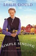 A Simple Singing (The Sisters of Lancaster County #2) by Leslie Gould