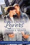 Kings Crossed Lovers, Safe Harbors #4 by Donna K. Weaver