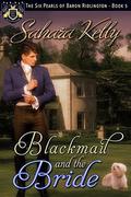 Blackmail and the Bride (The Six Pearls of Baron Ridlington #5) by Sahara Kelly