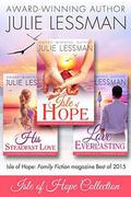 ISLE OF HOPE BEACH-BUNDLE COLLECTION: Book 1, Isle of Hope-Unfailing Love; Book 2, Love Everlasting; Book 3, His Steadfast Love by Julie Lessman