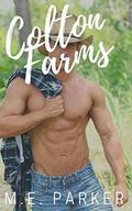 Colton Farms: The Beginning (Colton Family Farm #1) by M.E. Parker