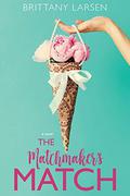 The Matchmaker's Match by Brittany Larsen