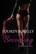 Becoming: An LA Lovers Book by Jourdyn Kelly