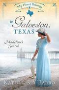 My Heart Belongs in Galveston, Texas (My Heart Belongs) by Kathleen Y'Barbo