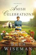 Amish Celebrations: Four Novellas by Beth Wiseman