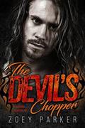 The Devil’s Chopper: A Motorcycle Club Romance (Owned by Outlaws #4) by Zoey Parker