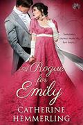A Rogue For Emily  (Lady Lancaster Garden Society Series) by Catherine Hemmerling