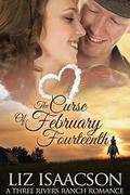 The Curse of February Fourteenth: Christian Contemporary Romance by Liz Isaacson