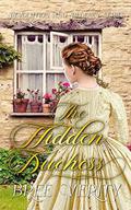 The Hidden Duchess by Bree Verity