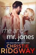 Me and Mr. Jones (Heartbreak Hotel #2) by Christie Ridgway