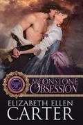 Moonstone Obsession by Elizabeth Ellen Carter