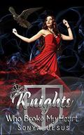 Knights Who Broke My Heart (Knights #3) by Sonya Jesus
