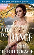Mail Order Bride: A Time To Dance: Mail Order Bride Western Romance (A Time For Love #5) by Pure Read