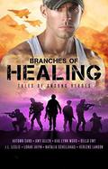 Branches of Healing: Tales of Unsung Heroes by Verlene Landon