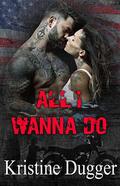 All I Wanna Do (Hell's Phoenix MC #1) by Wander Aguiar