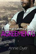 Compromising Agreements: Callaghan Green Book Three by Annie Dyer