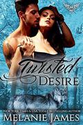 Twisted Desire: Paranormal Dating Agency by Melanie James