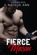 Fierce-Mason by Natalie Ann