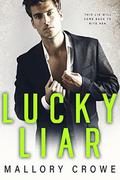 Lucky Liar (Lucky Alphas #1) by Mallory Crowe
