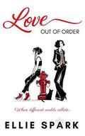 Love Out of Order by Ellie Spark