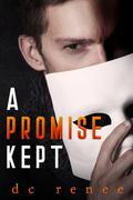 A Promise Kept by D.C. Renee