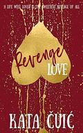Revenge Love by Kata Čuić