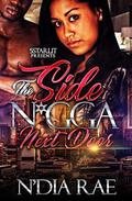 The Side Nicca Next Door by N'Dia Rae