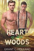 Heart of the Woods (Northwoods #1) by Grant C. Holland