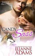 Candy Sass: Sassy Ever After by Elianne Adams