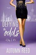 Defying the Odds: Risking It Book 3 by Autumn Reed