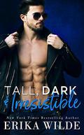 Tall, Dark and Irresistible by Erika Wilde