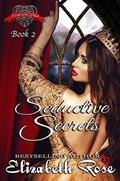 Seductive Secrets by Elizabeth Rose