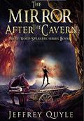 The Mirror After the Cavern (Wind Word #1) by Jeffrey Quyle