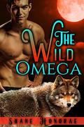 The Wild Omega (The Night Pack #2) by Shane Honorae