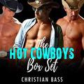 The Hot Cowboys Box Set by Christiian Bass