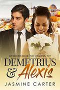 Demetrius And Alexis: BWWM Romance (Clean Love #1) by Jasmine Carter