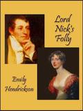 Lord Nick's Folly by Emily Hendrickson